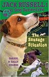 The Sausage Situation (Jack Russell - Dog Detective)