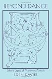 Beyond Dance: Laban's Legacy of Movement Analysis