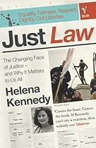 Just Law: The Changing Face of Justice - And Why it Matters to Us All