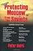 Protecting Moscow From the Soviets at Amazon Books: 514w7ujvUoL._SL75_