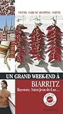 Un Grand Week-end &agrave; Biarritz
