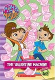 Maya & Miguel: The Valentine Machine (Maya & Miguel)