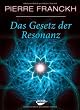 Das Gesetz der Resonanz
