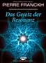 Das Gesetz der Resonanz