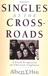 Singles at the Crossroads: A Fresh Perspective on Christian Singleness