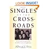 Singles at the Crossroads: A Fresh Perspective on Christian Singleness