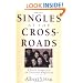 Singles at the Crossroads: A Fresh Perspective on Christian Singleness