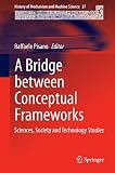 A bridge between conceptual frameworks : sciences, society and technology studies
