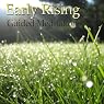 Guided Meditation for Early Rising: Wake Up Early, Morning Person, Energy & Motivation, Silent Meditation, Self Help Hypnosis & Wellness