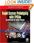 Rapid System Prototyping with FPGAs: Accelerating the design process (Embedded Technology)