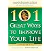 101 Great Ways to Improve Your Life: Volume 3