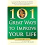 101 Great Ways to Improve Your Life: Volume 3