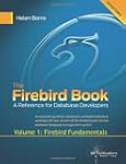 The Firebird Book Second Edition: Vol...