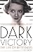 Dark Victory: The Life of Bette Davis by Ed Sikov