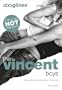 The Vincent Boys (Chrysalide)