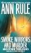 Smoke, Mirrors, and Murder: And Other True Cases (Ann Rule's Crime Files) Smoke, Mirrors, and Murder: And Other True Cases (Ann Rule's Crime Files)