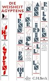 Die Weisheit �gyptens - Hermann A. Schl�gl