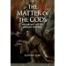 The Matter of the Gods: Religion and the Roman Empire (Transformation of the Classical Heritage)