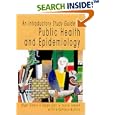 An Introductory Study Guide to Public Health and Epidemiology by  Nigel Unwin