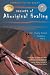 Journey to the Heart: Secrets of Aboriginal Healing Journey to the Heart: Secrets of Aboriginal Healing