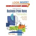 Start and Run a Business from Home: How to Turn Your Hobby or Interest into a Business: Plus 10 great businesses that you can run from home