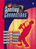Spelling Connections: Grade 7-