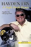 Search : Hayden Fry: A High Porch Picnic