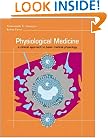 Physiological Medicine: A Clinical Approach to Basic Medical Physiology