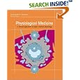 Physiological Medicine: A Clinical Approach to Basic Medical Physiology by  Vishwanath R. Lingappa and Krista Farey