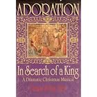 Buy Adoration: In Search of the King- A Dramatic Christmas Musical by  Dennis Allen and Nan Allen