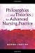 Philosophies and Theories for Advanced Nursing Practice