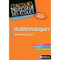 Math�matiques admissibilit� : Annales corrig�es, session 2012
