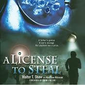 A License to Steal | [Walter T. Shaw, Mary Jane Robinson]