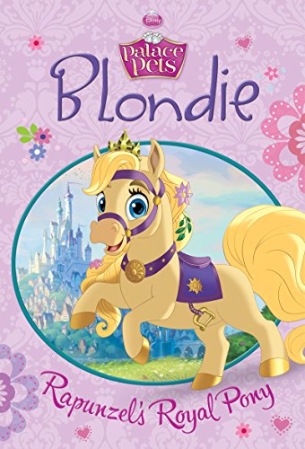 Palace Pets:  Blondie: Rapunzel's Royal Pony (Disney Chapter Book (ebook))