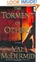 The Torment of Others: A Novel