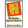 How to Survive the IRS: My Battles Against Goliath How to Survive the IRS: My Battles Against Goliath