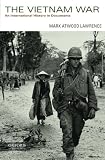 The Vietnam War : an international history in documents