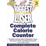 The Biggest Loser Calorie Counter: The Quick and Easy Guide to Thousands of Foods from Grocery Stores and Popular Restaurants--As Seen on NBC's Hit Show! (Paperback)