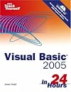 Sams Teach Yourself Visual Basic 2005 in 24 Hours, Complete Starter Kit (Sams Teach Yourself)