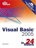 More details of book titled: Sams Teach Yourself Visual Basic 2005 in 24 Hours, Complete Starter Kit (Sams Teach Yourself)