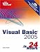Sams Teach Yourself Visual Basic 2005 in 24 Hours, Complete Starter Kit