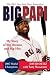  : Big Papi: My Story of Big Dreams and Big Hits