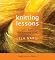 Knitting Lessons: Tales From the Knitting Path