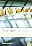 Presenting in English: How to Give Successful Presentations (Student Book and Audio CD)