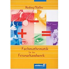 Fachmathematik f�r das Friseurhandwerk. (Lernmaterialien)