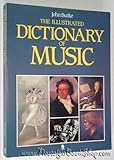 The illustrated dictionary of music