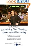 Cody Willard's Everything You Need to Know About Investing