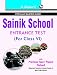 Sainik School Entrance Test Guide: For Class 6 (Popular Master Guide) RS.106.00