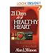 21 Days to a Healthy Heart: Eat Your Way to Heart Health