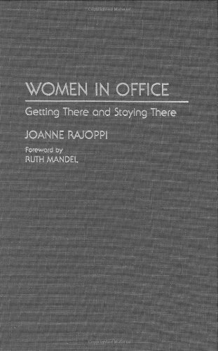 Women in Office: Getting There and Staying There by Rajoppi, Joanne(August 30, 1993) Hardcover